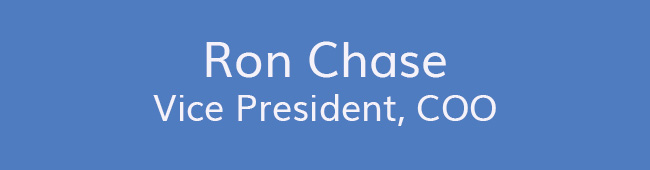 Ron Chase<br />Vice President, COO 