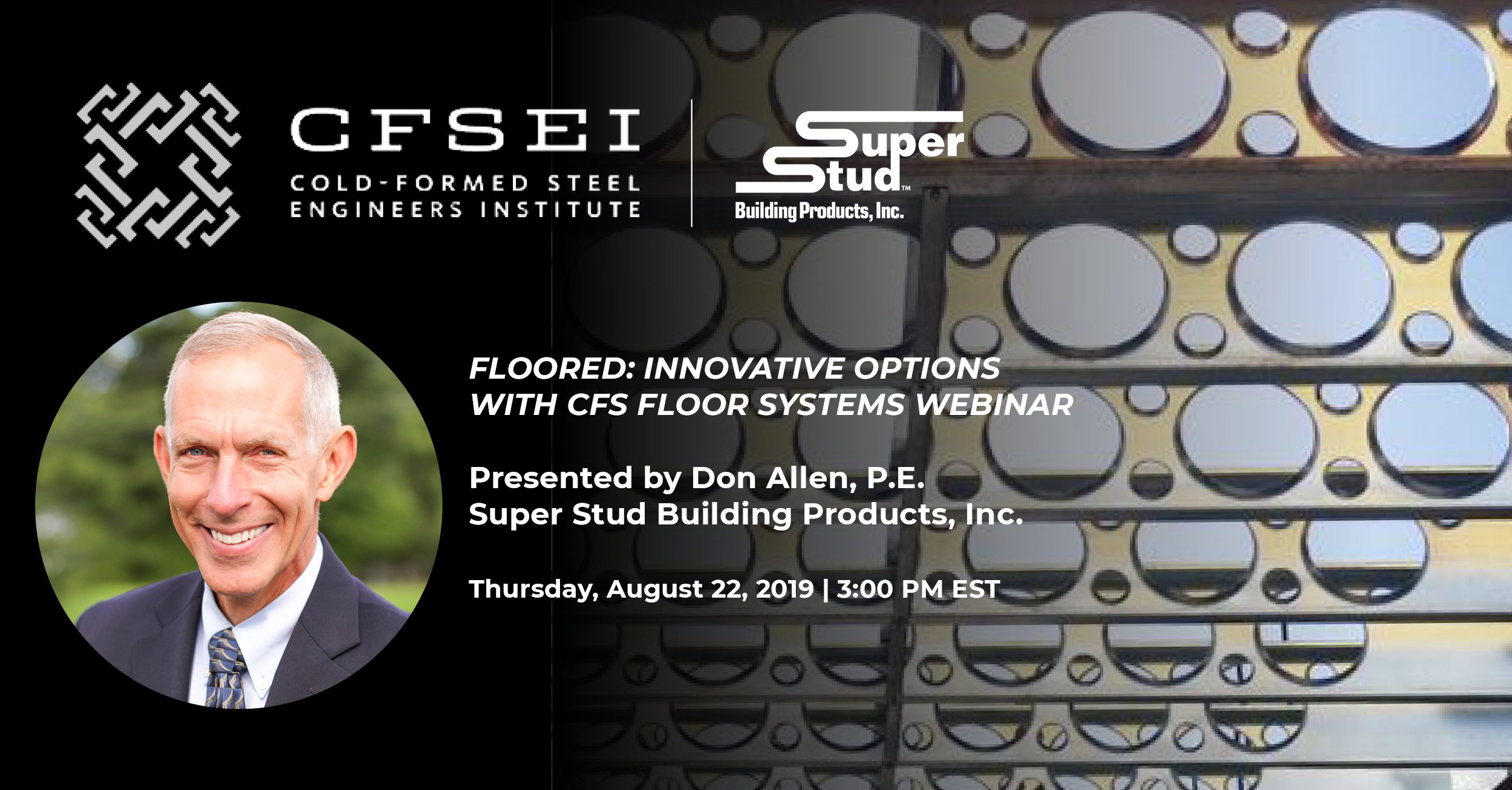 Don Allen to Present CFSEI Webinar on Cold-Formed Steel Framing Floor Systems